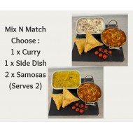 Mix N Match - Choose a Curry, Side Dish & Samosas