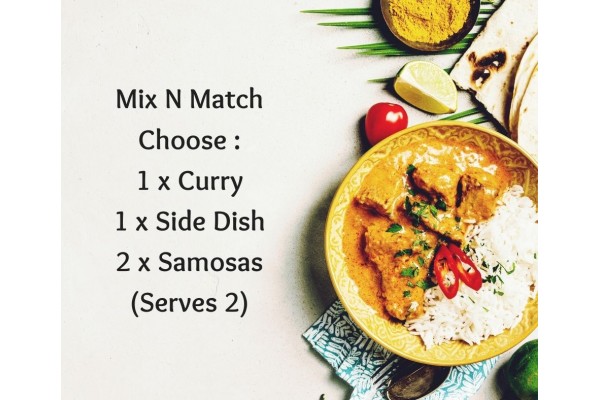 Mix N Match - Choose a Curry, Side Dish & Samosas