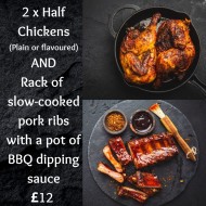 Special Offer Slowcooked Rack of Ribs with a Pot of BBQ Dipping Sauce & 2 x Half Chickens